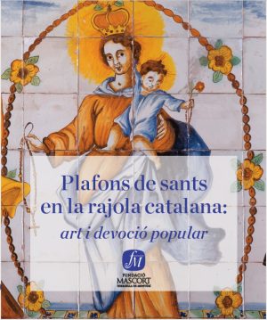 Panels of saints on Catalan tiles: art and popular devotion